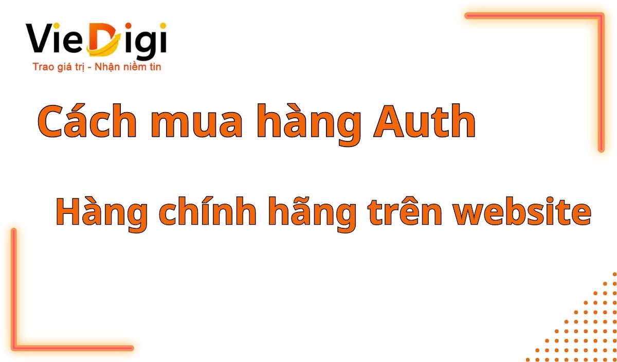 Hướng dẫn cách mua hàng Auth trên website