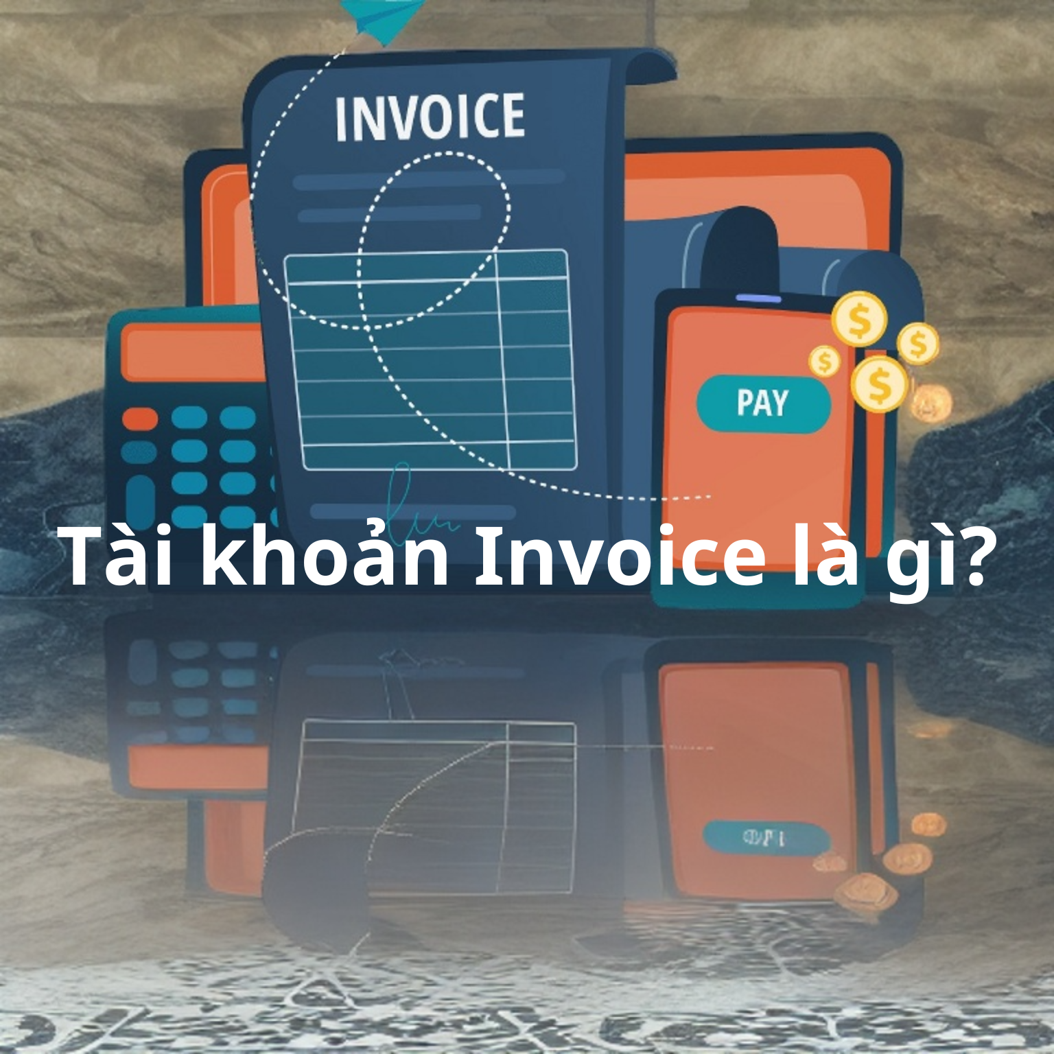 Tài khoản invoice là gì